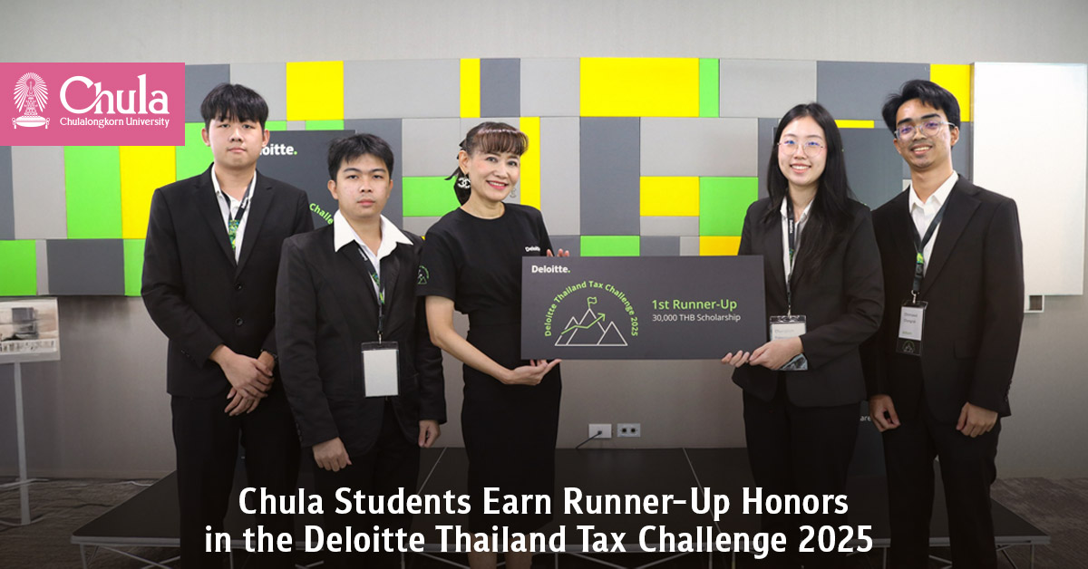 Chula Students Earn Runner-Up Honors in the Deloitte Thailand Tax Challenge 2025  